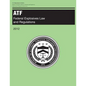Atf: Federal Explosives Law and Regulations: 2012 - Paperback