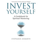 Invest Yourself: A Guidebook for Spiritual Mentoring - Paperback