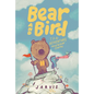 Bear and Bird: The Adventure and Other Stories - Hardcover