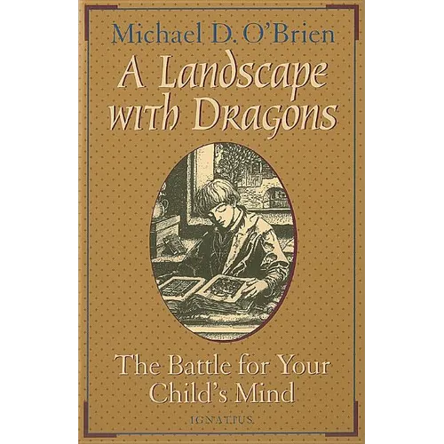 A Landscape with Dragons: The Battle for Your Child's Mind - Paperback
