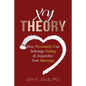XY Theory: How Interactive Personality Can Sabotage Relationships & Jeopardize Your Marriage - Paperback