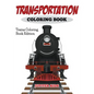 Transportation Coloring Book: Trains Coloring Book Edition - Paperback