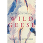 Wild Geese: A Collection of Nan Shepherd's Writing - Paperback