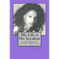 My Life is No Accident: a memoir by Tenika Watson - Paperback