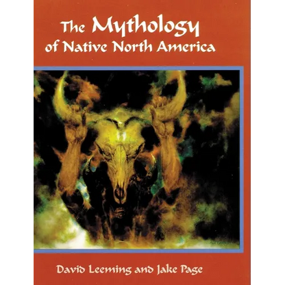 The Mythology of Native North America - Paperback