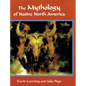 The Mythology of Native North America - Paperback