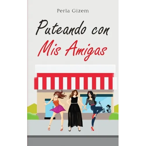 Puteando con Mis Amigas - Paperback