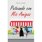 Puteando con Mis Amigas - Paperback