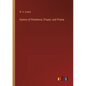 Hymns of Penitence, Prayer, and Praise - Paperback