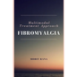 Multimodal Treatment Approach - Fibromyalgia - Paperback