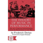 The History of Music in Performance: The Art of Musical Interpretation from the Renaissance to Our Day - Paperback
