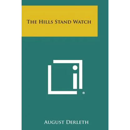 The Hills Stand Watch - Paperback