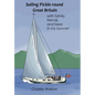 Sailing Pickle round Great Britain: with family, friends and bees in my bonnet - Hardcover