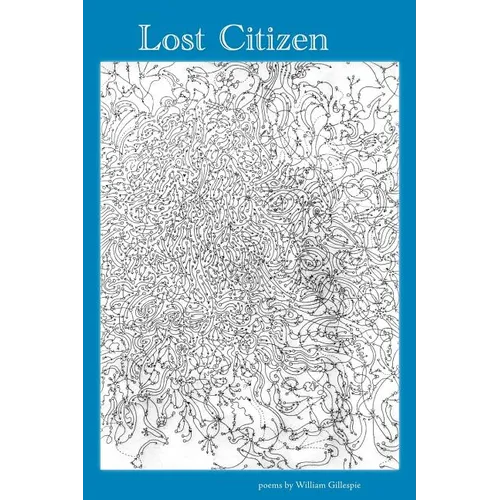 Lost Citizen: Selected Poems 1995-2003 - Paperback