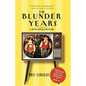 The Blunder Years: A Boyhood Memoir - Paperback