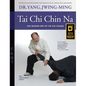 Tai Chi Chin Na: The Seizing Art of Tai Chi Chuan - Paperback