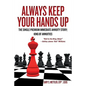 Always Keep Your Hands Up: The Single Premium Immediate Annuity Story; King of Annuities "Hail to the King, Baby!" - Ashley James "Ash" Williams - Paperback