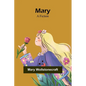 Mary: A Fiction - Paperback