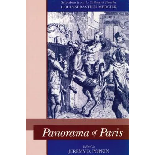 Panorama of Paris: Selections from "Tableau de Paris" - Paperback