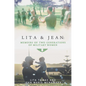 Lita & Jean: Memoirs of Two Generations of Military Women - Hardcover