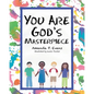 You Are God's Masterpiece - Paperback