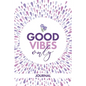 Good Vibes Only Journal - Paperback