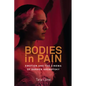 Bodies in Pain: Emotion and the Cinema of Darren Aronofsky - Paperback