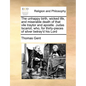 The Unhappy Birth, Wicked Life, and Miserable Death of That Vile Traytor and Apostle. Judas Iscariot, Who, for Thirty-Pieces of Silver Betray'd His Lo - Paperback