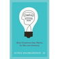 Creative Success Now: How Creatives Can Thrive in the 21st Century - Paperback