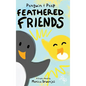 Penguin & Peep: Feathered Friends - Hardcover