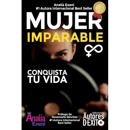 Mujer Imparable: Conquista tu Vida - Paperback