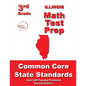 Illinois 3rd Grade Math Test Prep: Common Core State Standards - Paperback