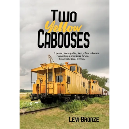 Two Yellow Cabooses: Sometimes Home in Alabama is Not so Sweet - Hardcover