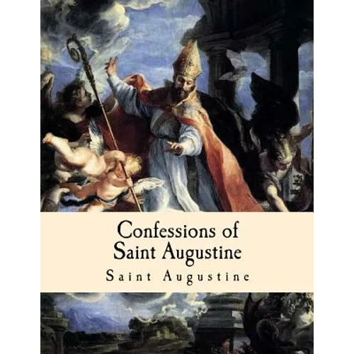 Confessions of Saint Augustine - Paperback