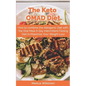 The Keto OMAD Diet: How to combine the Ketogenic Diet with the One Meal A Day Intermittent Fasting Diet to Maximize Your Weight Loss - Paperback