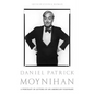 Daniel Patrick Moynihan: A Portrait in Letters of an American Visionary - Paperback