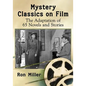 Mystery Classics on Film: The Adaptation of 65 Novels and Stories - Paperback