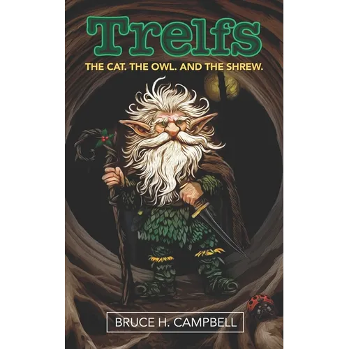 Trelfs: The cat. The owl. And the shrew. - Paperback