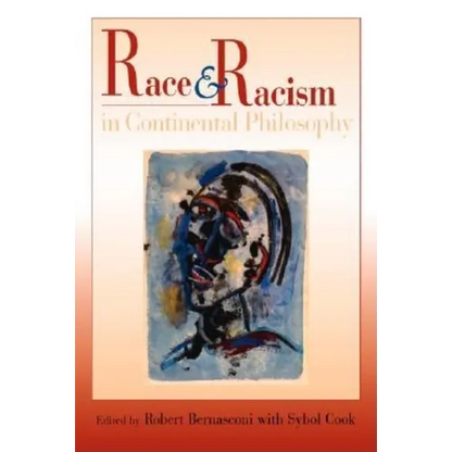 Race and Racism in Continental Philosophy - Paperback