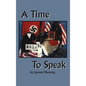 A Time to Speak - Paperback