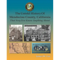 The Untold History of Mendocino County, California (Black and White): That Very Few Know Anything About - Paperback