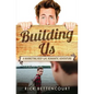 Building Us: A Gay Romantic Comedy and Adventure - Paperback