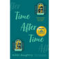 Time After Time (a Good Morning America YA Book Club Pick) - Hardcover