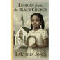 Lessons From The Black Church - Paperback