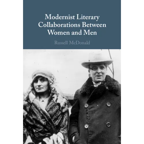 Modernist Literary Collaborations Between Women and Men - Hardcover