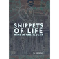 Snippets of life, Mine in Particular - Hardcover