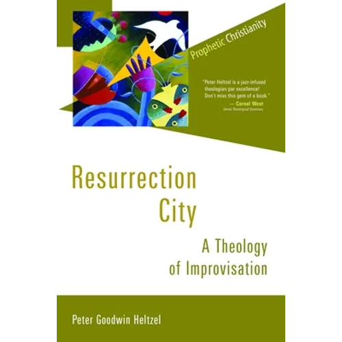 Resurrection City: A Theology of Improvisation - Paperback