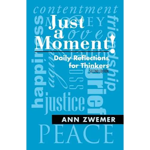 Just a Moment!: Daily Reflections for Thinkers - Paperback