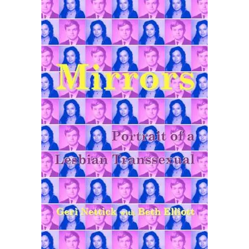 Mirrors: Portrait of a Lesbian Transsexual - Paperback