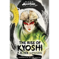 Avatar: The Last Airbender: The Rise of Kyoshi (Chronicles of the Avatar Book 1) - Hardcover